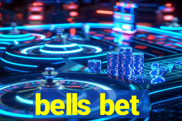 bells bet